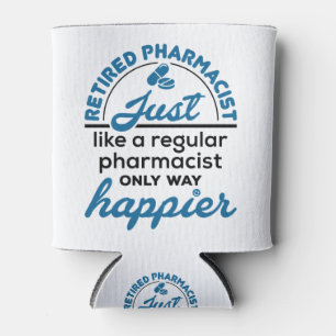 Retired Pharmacist Pharmacy Retirement Way Happier Can Cooler