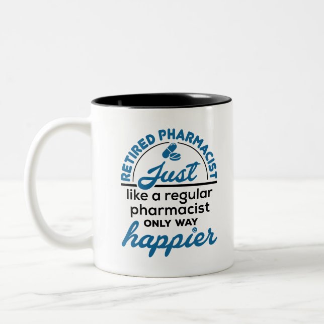 Retired Pharmacist Pharmacy Retirement Way Happier Two-Tone Coffee Mug (Left)