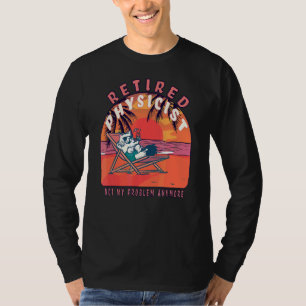 Retired Physicist Vintage Retirement T-Shirt