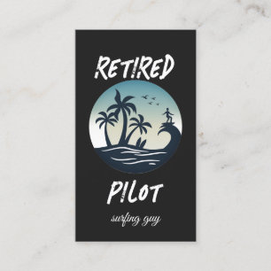 Retired Pilot Surfing Retirement FUNNY  Business Card