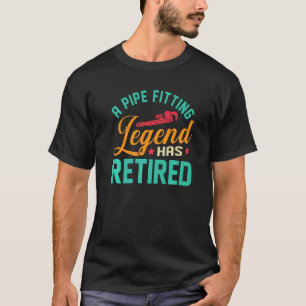 Retired Pipefitter Plumber Pun Text T-Shirt