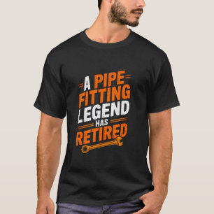 Retired Plumber Pipefitter Retired Men Funny Sarca T-Shirt