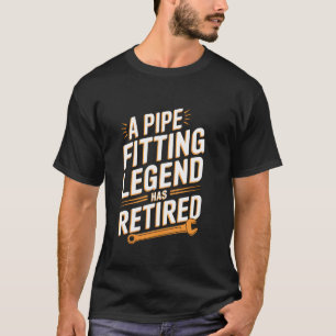 Retired Plumber Pipefitter Retired Men Funny Sarca T-Shirt