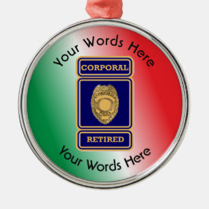 Retired Police Corporal Custom Shield Metal Tree Decoration