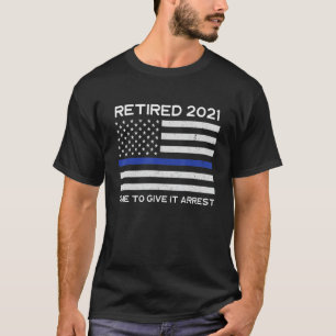 Retired Police Officer 2021 Shirt - Retiring Cop G