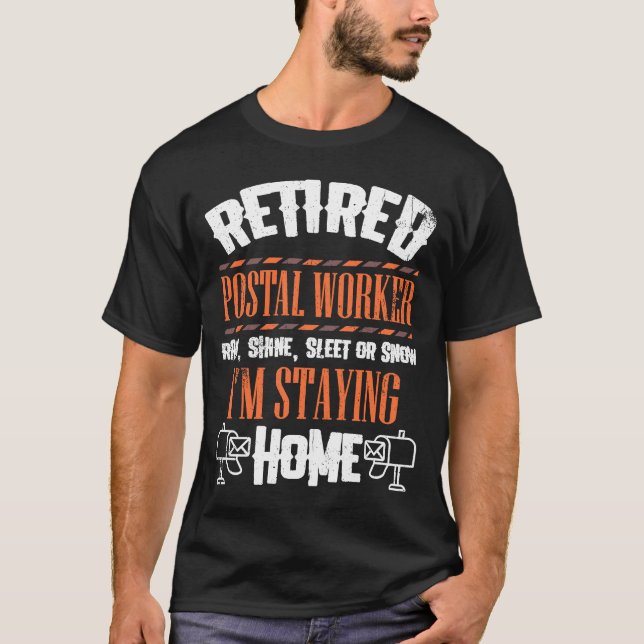 Retired Post Office Postal Worker Postman Retireme T-Shirt (Front)