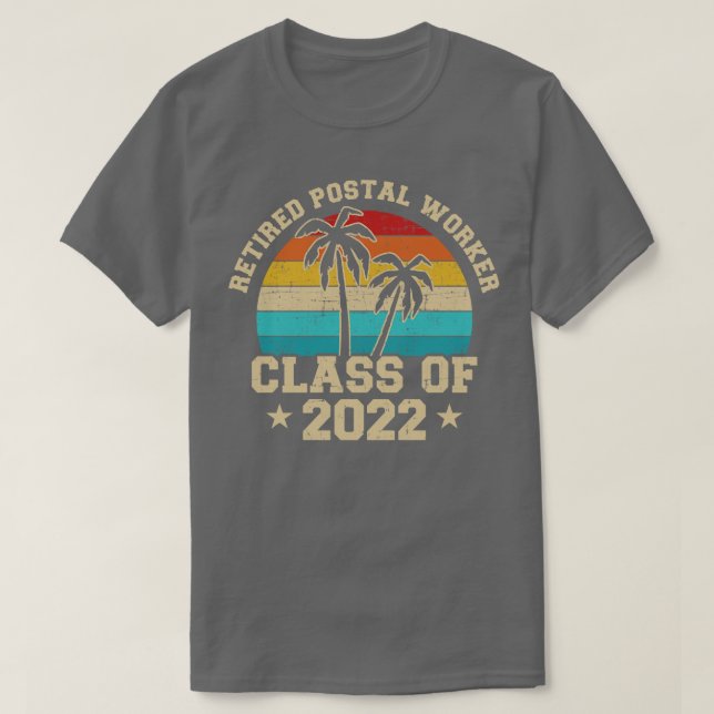 Retired postal worker class of 2022 retirement T-Shirt (Design Front)