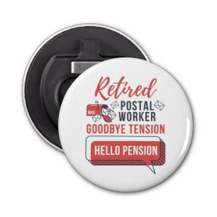 Retired Postal Worker Funny Mailman Retirement Bottle Opener