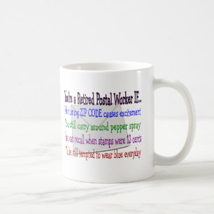 Retired Postal Worker--Funny T-Shirts and Gifts Coffee Mug