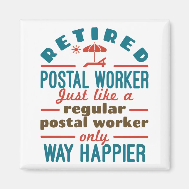 Retired Postal Worker Happy Funny Mailman Magnet (Front)