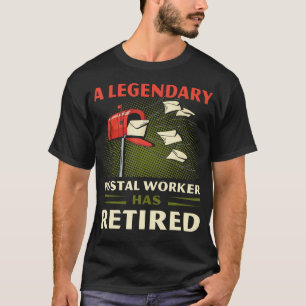 Retired Postal Worker Legendary Mail Carrier T-Shirt