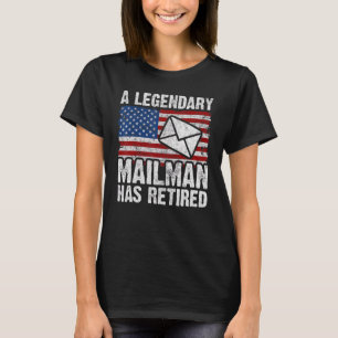 Retired Postal Worker Mailman & Mail Carrier Retir T-Shirt