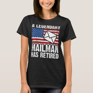 Retired Postal Worker Mailman & Mail Carrier Retir T-Shirt