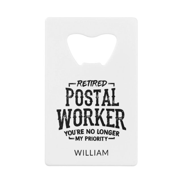 Retired Postal Worker No Longer Priority Custom (Front)