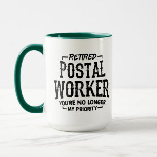 Retired Postal Worker No Longer Priority Mug