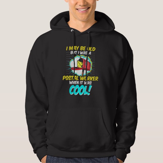 Retired Postal Worker Old Cool Mailman Retirement Hoodie (Front)