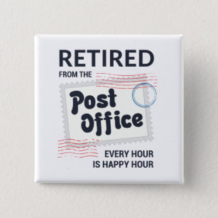 Retired Postal Worker Retirement Mailman Funny 15 Cm Square Badge