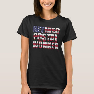 Retired Postal Worker US Flag Mailman Retirement T-Shirt