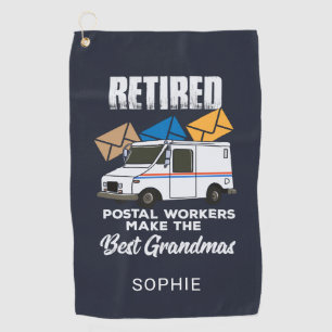 Retired Postal Workers Make Best Grandmas Custom Golf Towel
