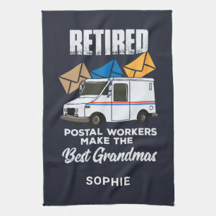 Retired Postal Workers Make Best Grandmas Custom Tea Towel