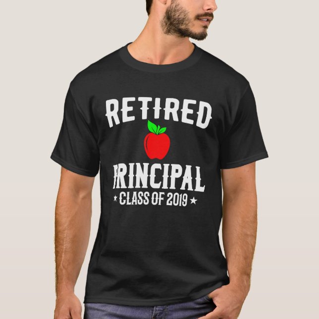 Retired Principal 2019  Principal Retirement T-Shirt (Front)