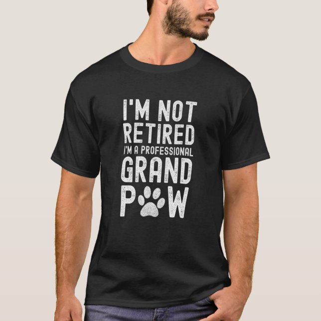Retired Professional Grandpaw Senior Pet Cat Dog T-Shirt (Front)
