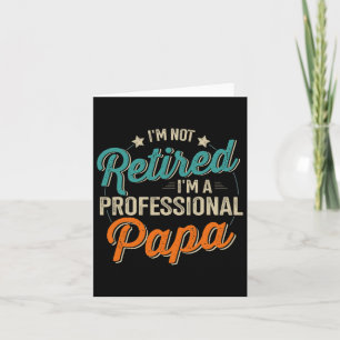 Retired Professional Papa Grandpa Fathers Day Birt Card