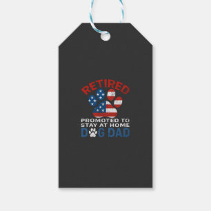 Retired Promoted To Stay At Home Dog Dad Gift Tags