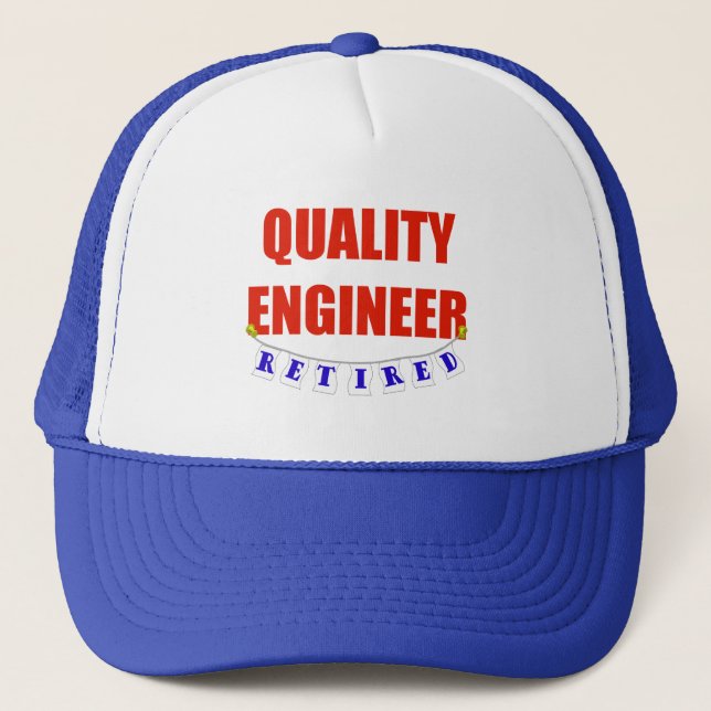 RETIRED QUALITY ENGINEER TRUCKER HAT (Front)
