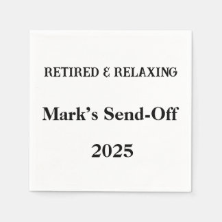 Retired & Relaxing Custom Napkins – Party Send-Off