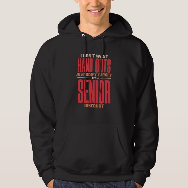 Retired Retirement Don't Forget My Senior Discount Hoodie (Front)