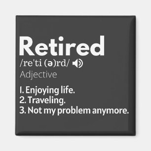retired, retirement, retiree, retiree, retirement, magnet