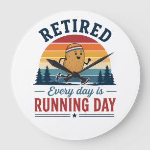 Retired Running Potato Every Day Is Running Day Large Clock