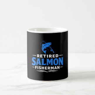 Retired Salmon Fisherman Fishing Humor Coffee Mug