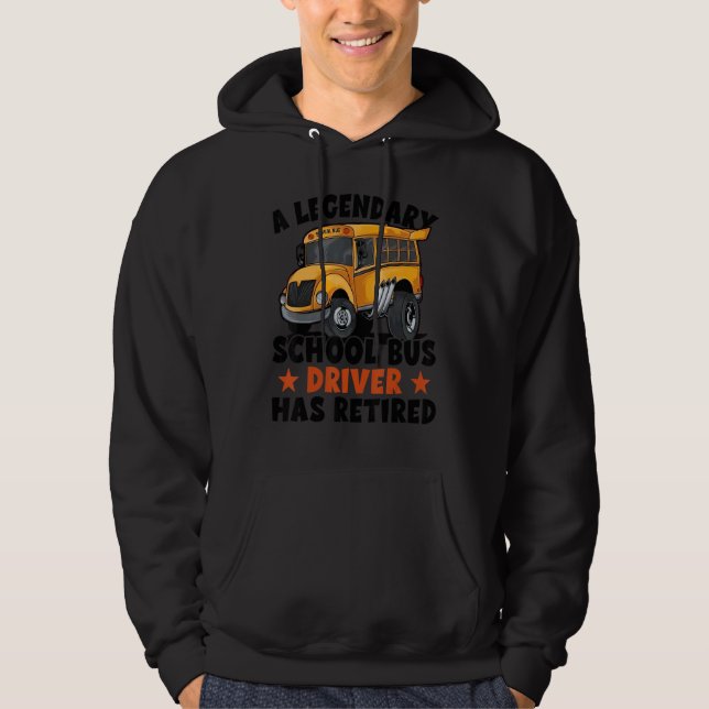 Retired School Bus Driver School Bus Retirement Hoodie (Front)