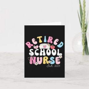 Retired School Nurse Established 2025 Groovy Cute  Card
