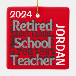 Retired School Teacher Extraordinaire CUSTOM Ceramic Ornament
