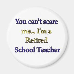 RETIRED SCHOOL TEACHER MAGNET
