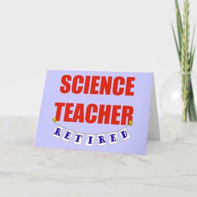 RETIRED SCIENCE TEACHER CARD (Front)