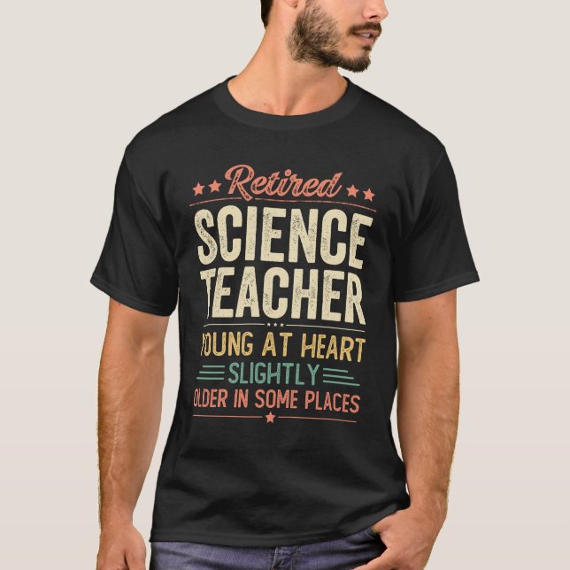 Retired Science Teacher T-Shirt (Front)