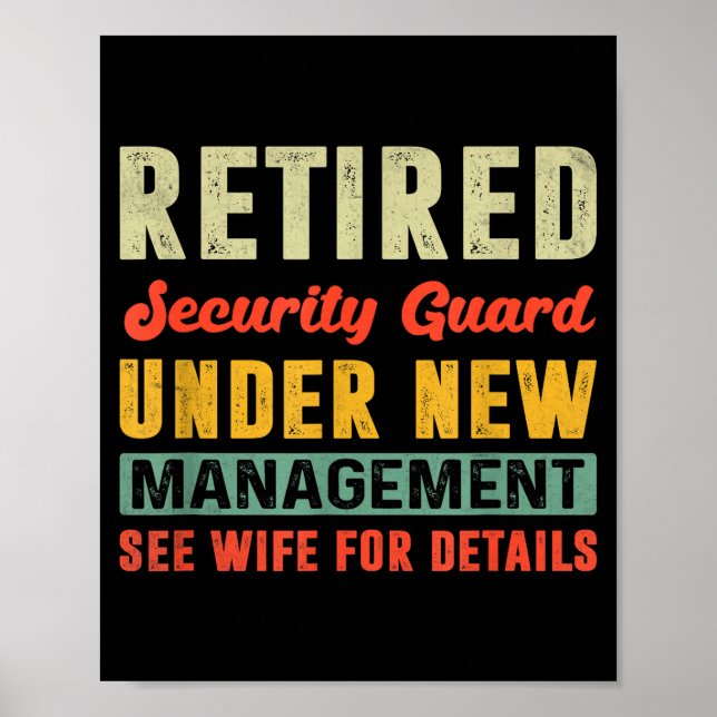 Retired Security Guard Under New Management Retire Poster (Front)