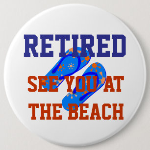 Retired - See You at the Beach 6 Cm Round Badge