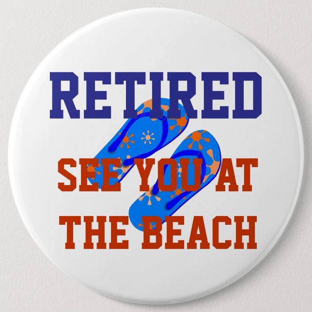 Retired - See You at the Beach 6 Cm Round Badge (Front)