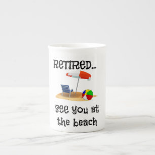 Retired...See You at the Beach Bone China Mug