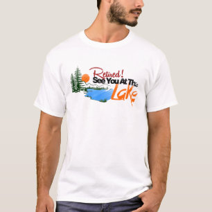 Retired See you at the lake T-Shirt
