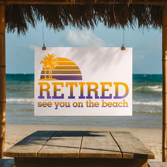 Retired See You On The Beach Poster (Creator Uploaded)