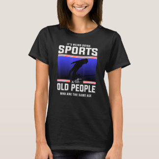 Retired skier alpine skiing snow ski downhill ski  T-Shirt