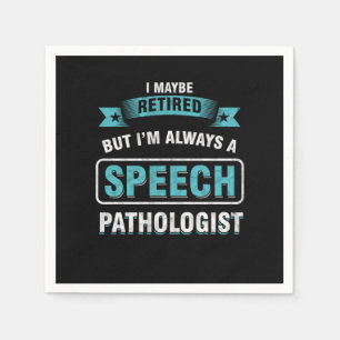 Retired SLP Speech Language Pathologist Therapist  Napkin