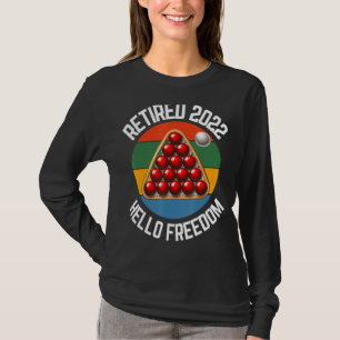 Retired Snooker 2022 Hello Freedom Snooker T-Shirt