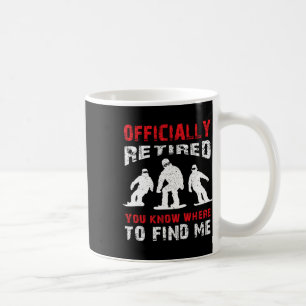 Retired Snowboarder Retiring Snowboarding Retireme Coffee Mug